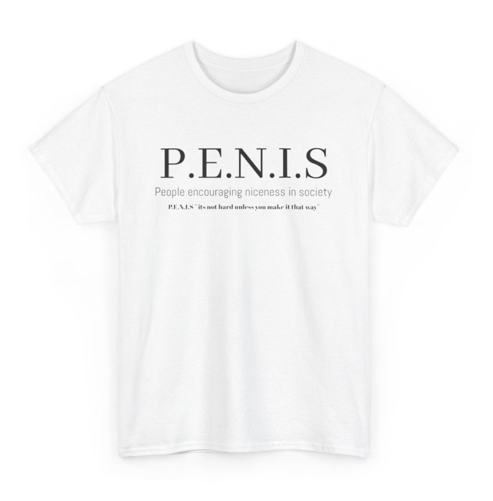 P.E.N.I.S shirt